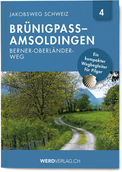 N° 4 | Chemin de Saint-Jacques-de-Compostelle Suisse Col du Brünig – Amsoldingen