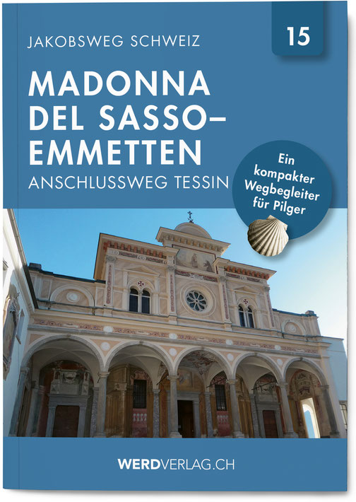 Nr. 15 | Jakobsweg Schweiz Madonna del Sasso – Emmetten